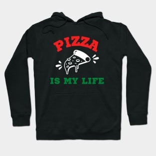 Pizza is my life - Italian Colors Hoodie